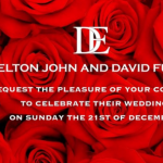 Sir Elton John requests your presence at his wedding