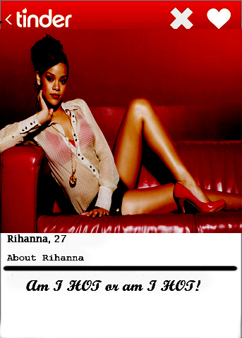 Rihanna Tinder bio