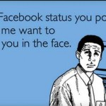 13 Annoying People You Must Unfriend On Facebook