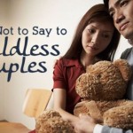 12 Things NEVER To Say To Couples Without Kids