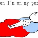 Blood, Blood Everywhere: 18 Reasons Getting Your Period Is An Absolute Nightmare