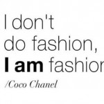 From Fashion’s Greatest: Top 100 Quotes On Fashion That Will Make Every Fashionista’s Heart Skip A Beat