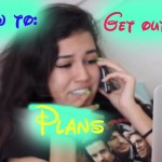 13 Hilarious Ways To Get Out Of Plans