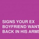 16 Strong Signs Your Ex Wants You Back In Their Life