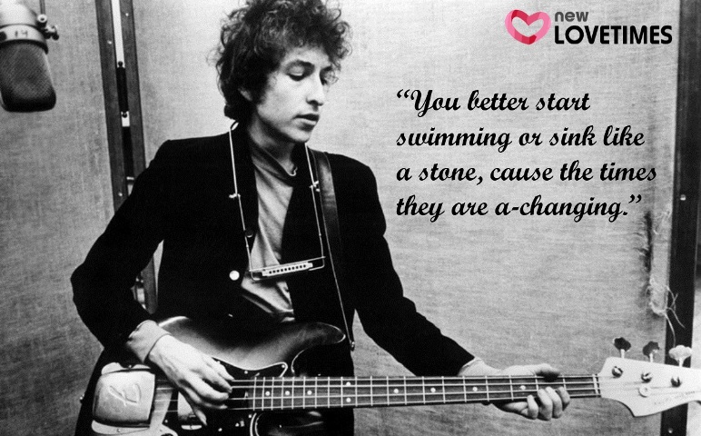 Bob Dylan Quotes _New_Love_Times