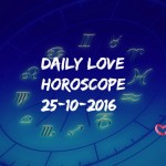 #AstroSpeak Daily Love Horoscope For 25th October, 2016