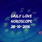 #AstroSpeak Daily Love Horoscope For 28th October, 2016