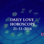 #AstroSpeak Daily Love Horoscope For 21st November, 2016