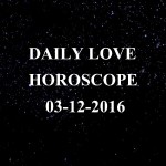 #AstroSpeak Daily Love Horoscope For 3rd December, 2016