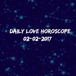 #AstroSpeak Daily Love Horoscope For 2nd February, 2017