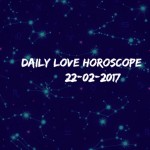 #AstroSpeak Daily Love Horoscope For 22nd February, 2017
