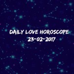 #AstroSpeak Daily Love Horoscope For 23rd February, 2017