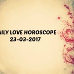 #AstroSpeak Daily Love Horoscope For 23rd March, 2017